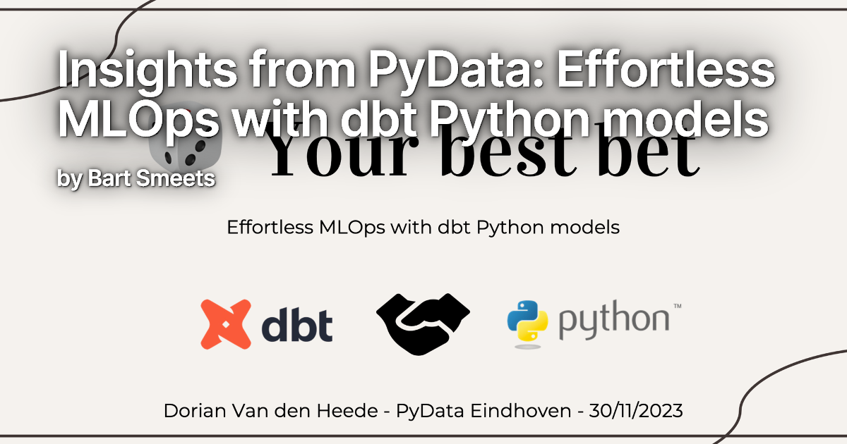 Insights from PyData: Effortless MLOps with dbt Python models